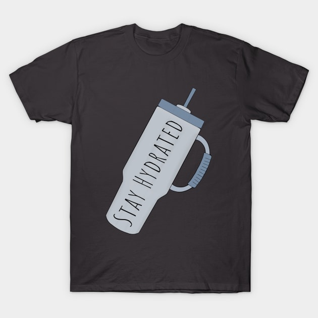 Stay Hydrated T-Shirt by DiegoCarvalho